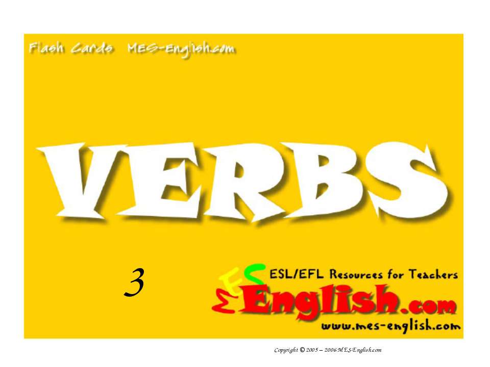 Verbs 3 - Скачать презентации PowerPoint бесплатно | Портал бесплатных презентаций school-present.com