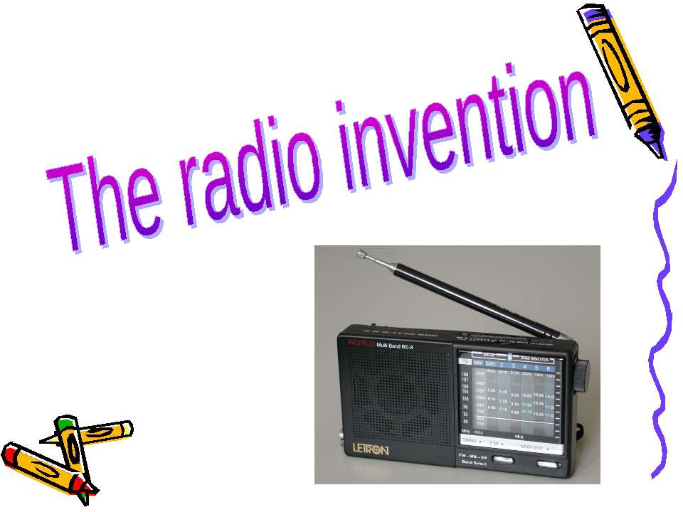 The radio invention - Скачать школьные презентации PowerPoint бесплатно | Портал бесплатных презентаций school-present.com