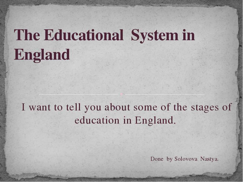 The Educational System in England - Скачать школьные презентации PowerPoint бесплатно | Портал бесплатных презентаций school-present.com