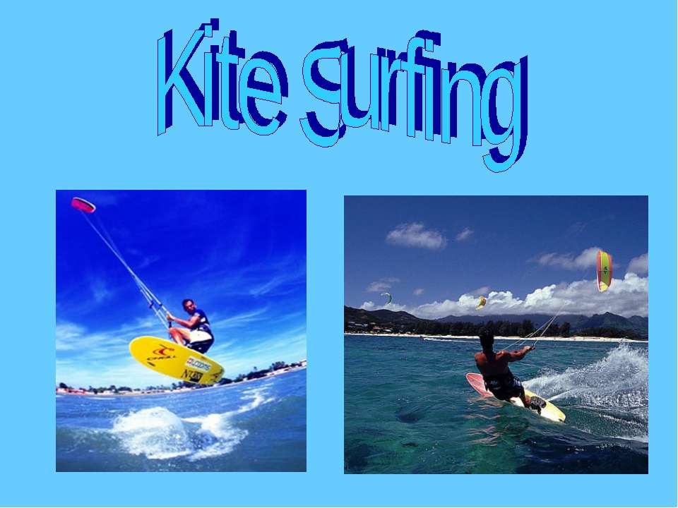 Kite Surfing - Скачать школьные презентации PowerPoint бесплатно | Портал бесплатных презентаций school-present.com