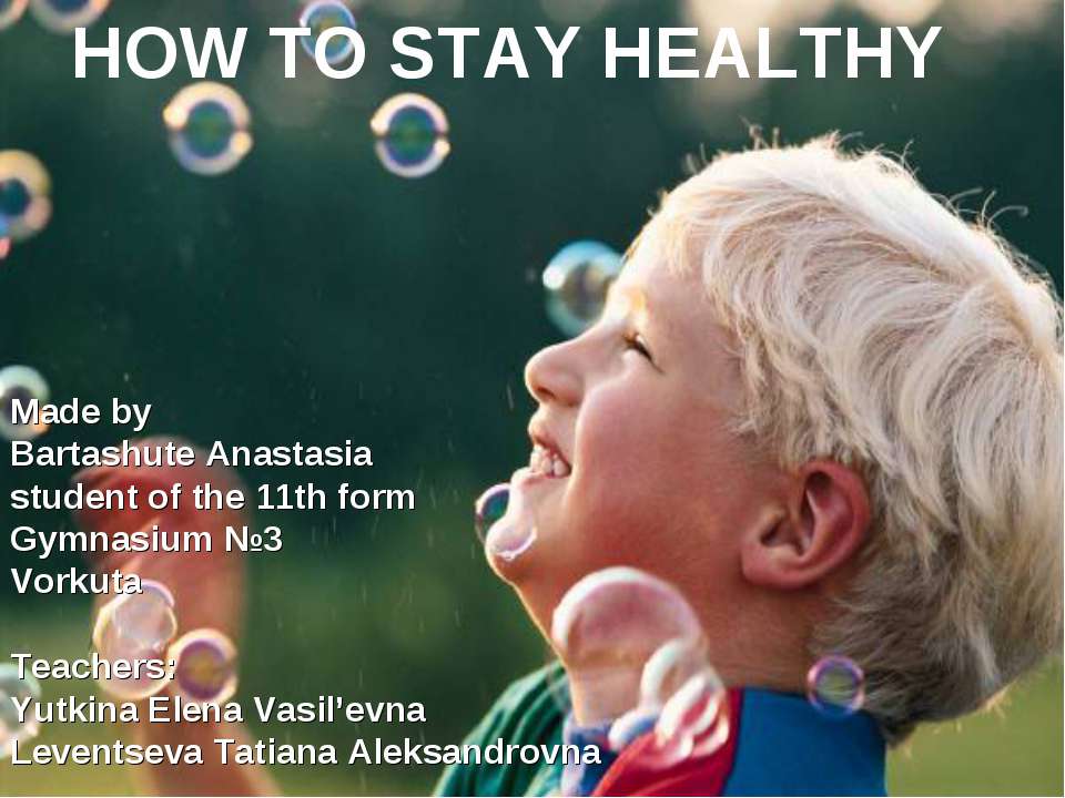 How to stay healty - Скачать школьные презентации PowerPoint бесплатно | Портал бесплатных презентаций school-present.com