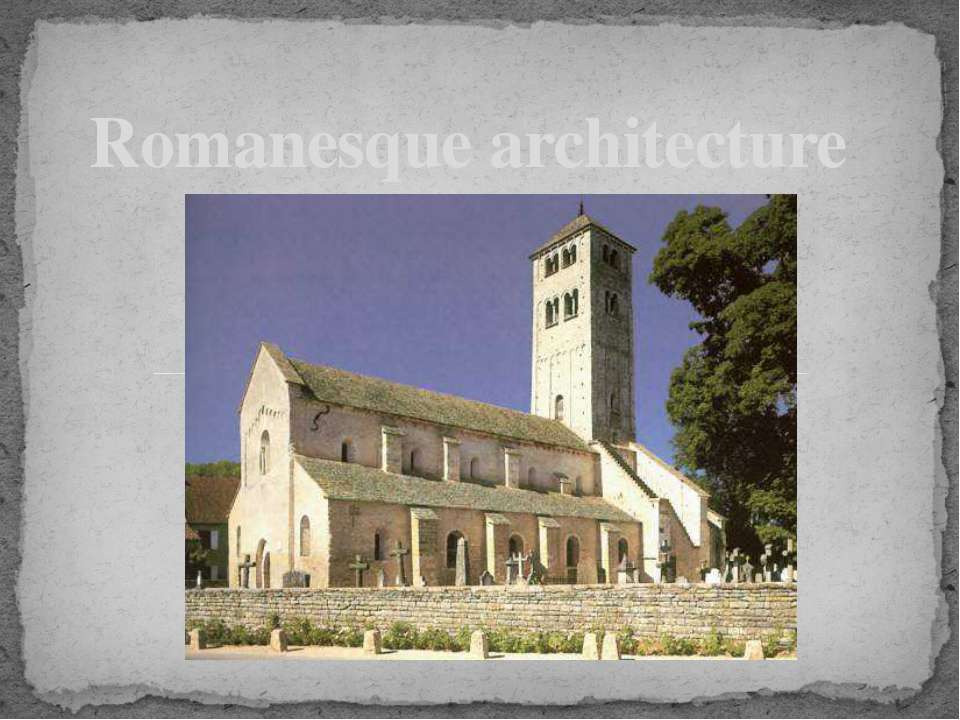 Romanesque architecture - Скачать школьные презентации PowerPoint бесплатно | Портал бесплатных презентаций school-present.com