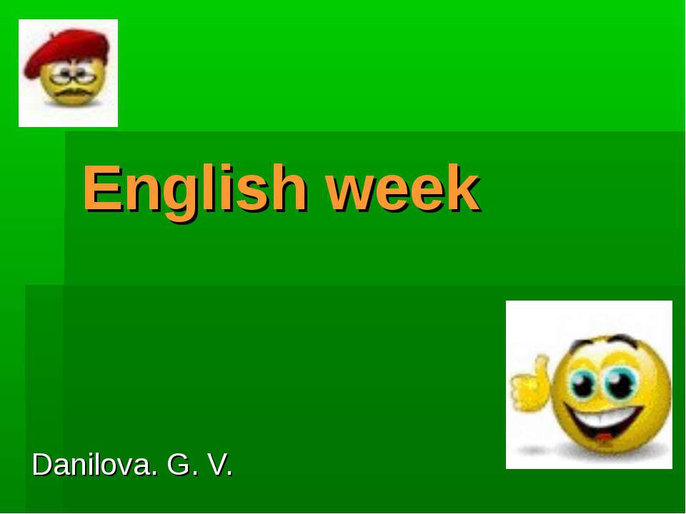 English week - Скачать презентации PowerPoint бесплатно | Портал бесплатных презентаций school-present.com