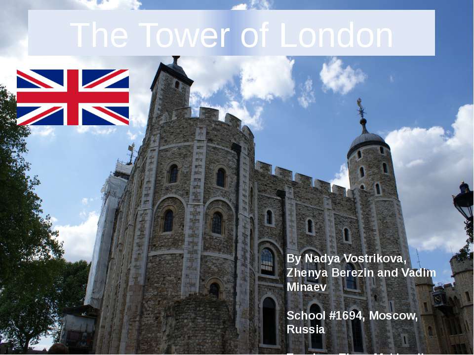 The Tower of London - Скачать школьные презентации PowerPoint бесплатно | Портал бесплатных презентаций school-present.com