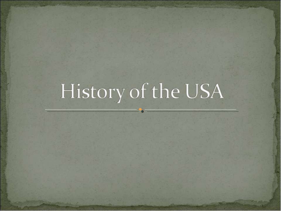 History of the USA - Скачать школьные презентации PowerPoint бесплатно | Портал бесплатных презентаций school-present.com