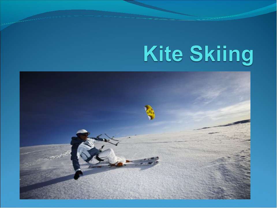 Kite skiing - Скачать школьные презентации PowerPoint бесплатно | Портал бесплатных презентаций school-present.com