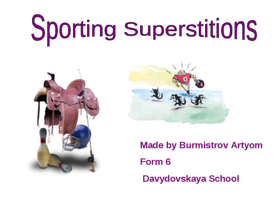 Sporting Superstitions - Скачать презентации PowerPoint бесплатно | Портал бесплатных презентаций school-present.com