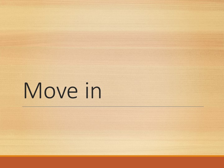 Презентация по английскому языку на тему : "Move in" (Spotlight 5 Module 3b) - Скачать школьные презентации PowerPoint бесплатно | Портал бесплатных презентаций school-present.com