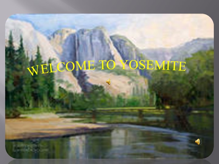 Презентация на тему "Yosemite National Park" - Скачать школьные презентации PowerPoint бесплатно | Портал бесплатных презентаций school-present.com