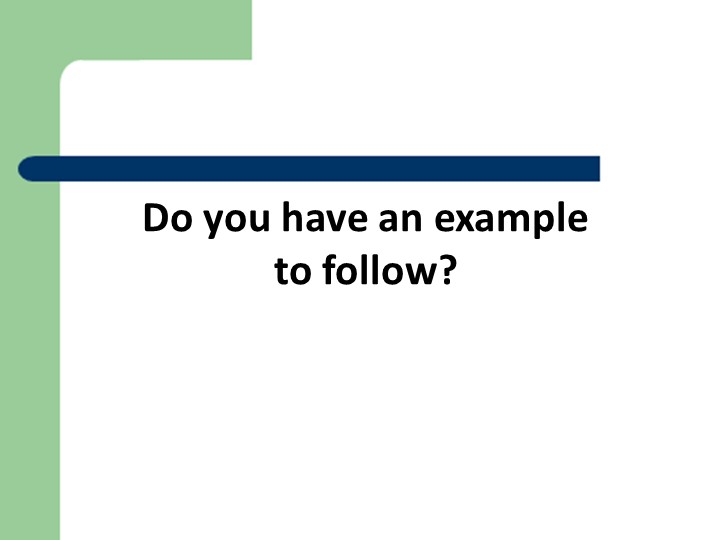 Презентация к уроку английского языка в 8 классе по теме "Do you have an example to follow?" - Скачать школьные презентации PowerPoint бесплатно | Портал бесплатных презентаций school-present.com