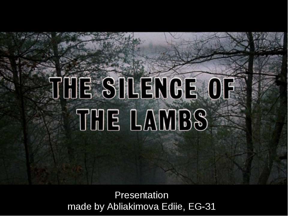 The Silence of the Lambs - Скачать школьные презентации PowerPoint бесплатно | Портал бесплатных презентаций school-present.com