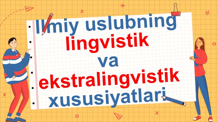 ПРЕЗЕНТАЦИЯ НА ТЕМУ: "Ilmiy uslubning lingvistik va ekstralingvistik xususiyatlari", совместно с магистрантом 1-го курса УзГУМЯ, Рашидовой Муштарий - Скачать школьные презентации PowerPoint бесплатно | Портал бесплатных презентаций school-present.com