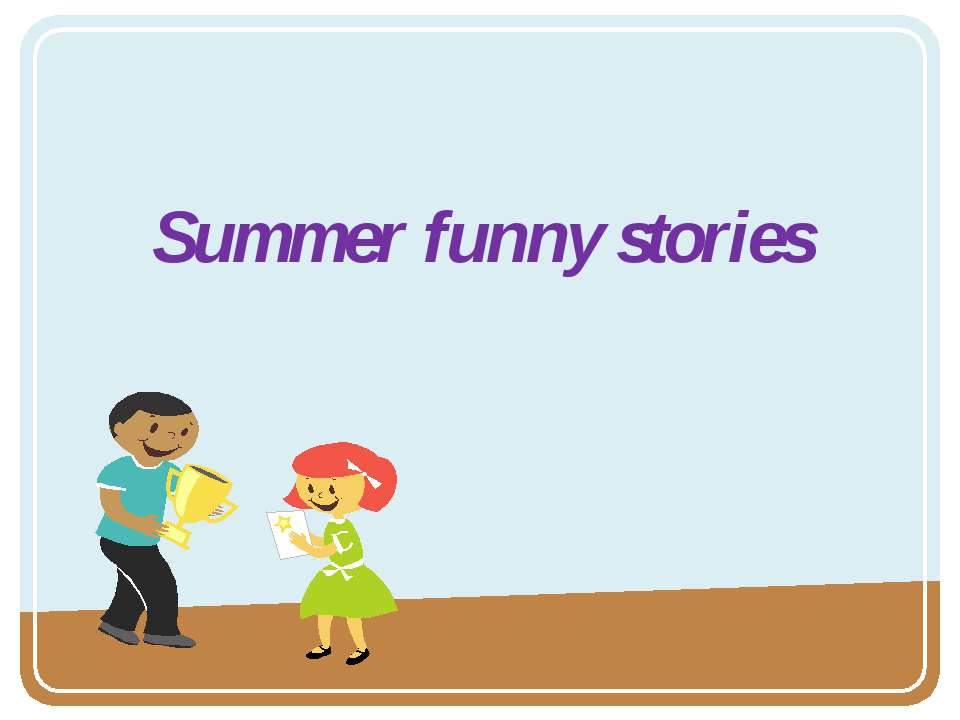 Summer funny stories