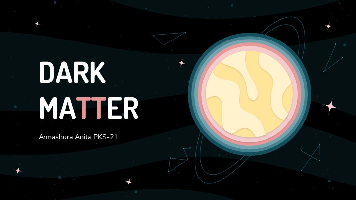 Презентация на тему: Dark Matter (Темная материя) - Скачать школьные презентации PowerPoint бесплатно | Портал бесплатных презентаций school-present.com