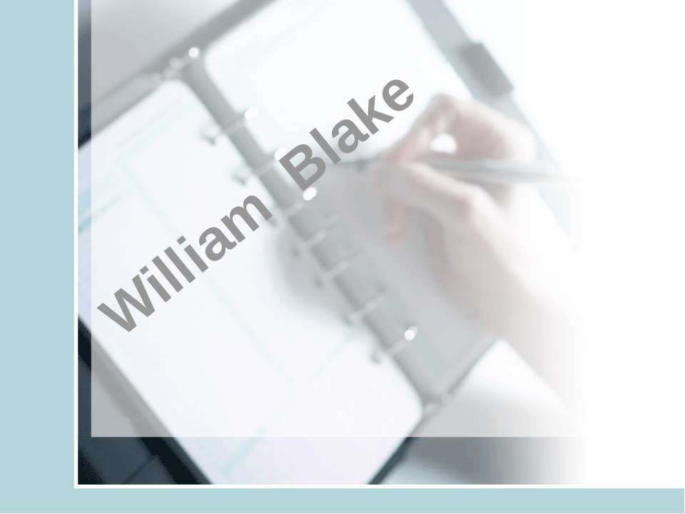 William Blake - Скачать школьные презентации PowerPoint бесплатно | Портал бесплатных презентаций school-present.com