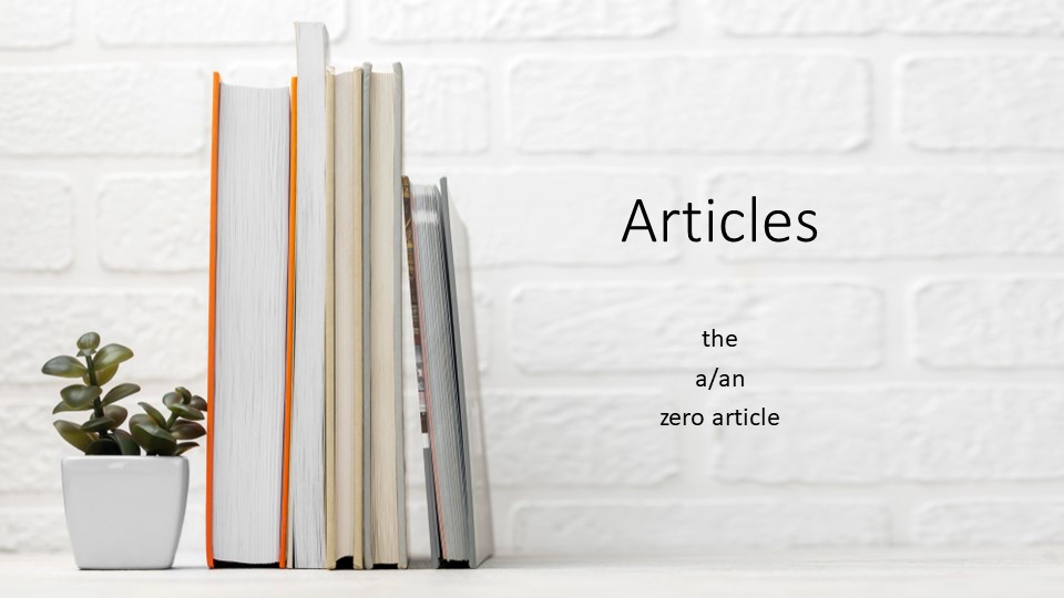 Презентация по английскому языку на тему "Артикли" (10 класс) - Скачать школьные презентации PowerPoint бесплатно | Портал бесплатных презентаций school-present.com