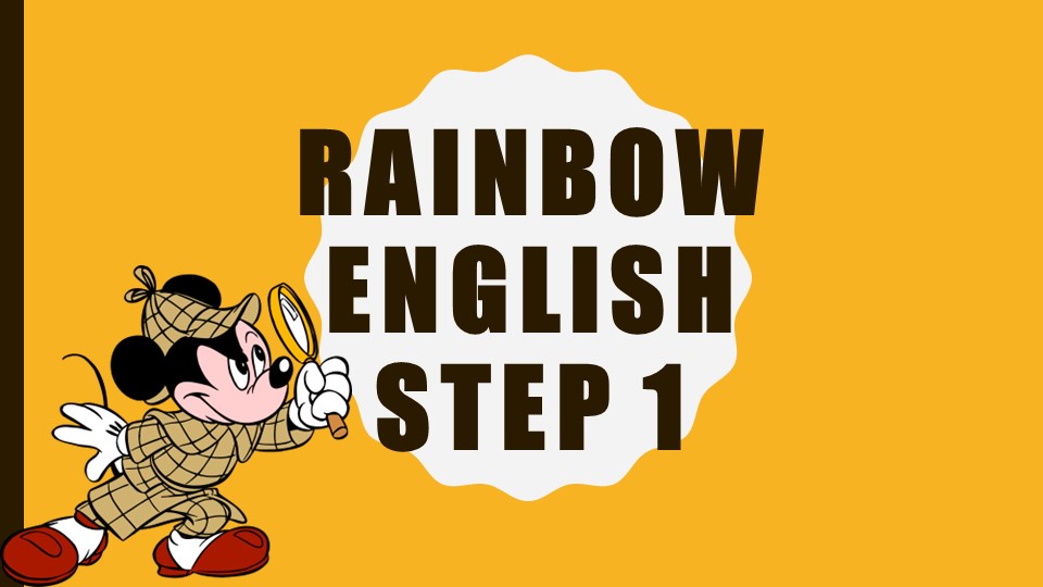 Rainbow English 2 класс Step 1 - Скачать школьные презентации PowerPoint бесплатно | Портал бесплатных презентаций school-present.com