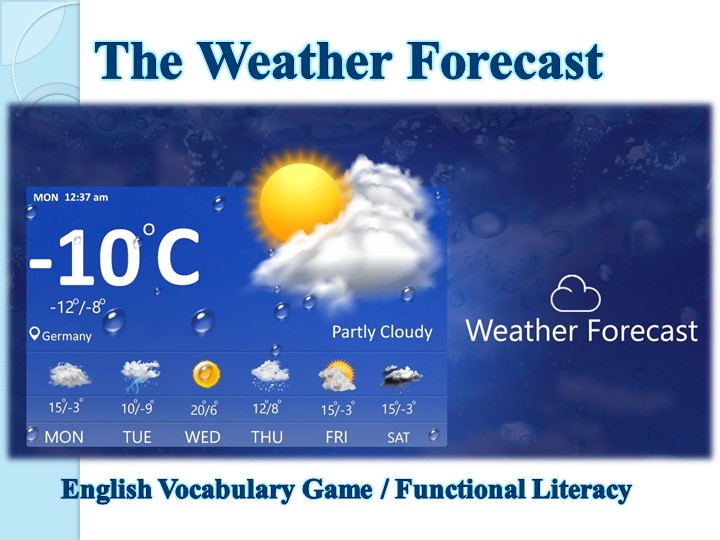 Презентация к уроку английского языка на тему "The Weather Forecast" - Скачать школьные презентации PowerPoint бесплатно | Портал бесплатных презентаций school-present.com