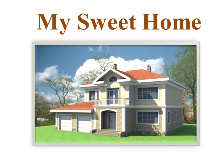 The House of my dream - Скачать школьные презентации PowerPoint бесплатно | Портал бесплатных презентаций school-present.com