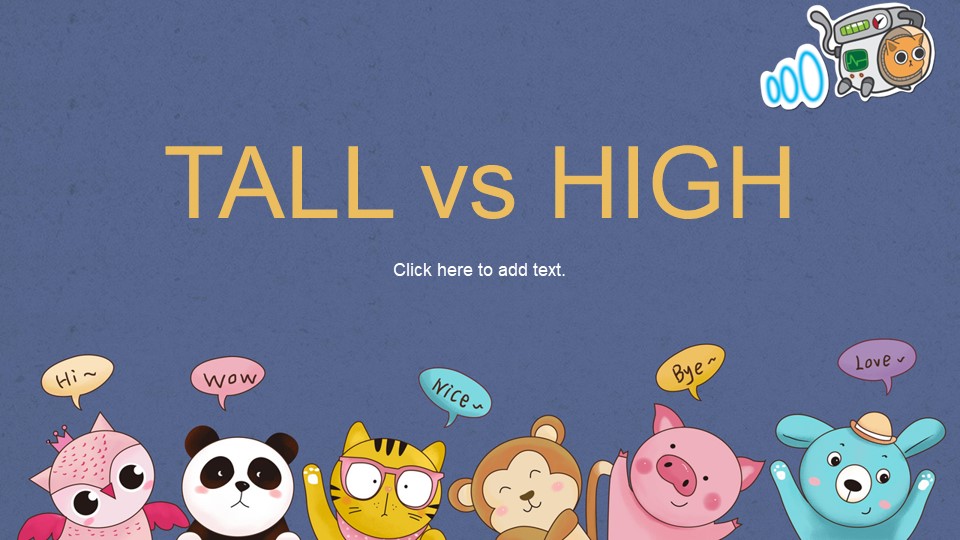 Разница в употреблении слов High и Tall - Скачать школьные презентации PowerPoint бесплатно | Портал бесплатных презентаций school-present.com