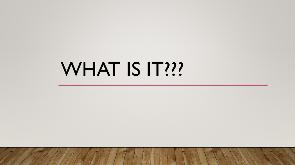 Игра по английскому языку "What is it?" (5-7 классs) - Скачать школьные презентации PowerPoint бесплатно | Портал бесплатных презентаций school-present.com