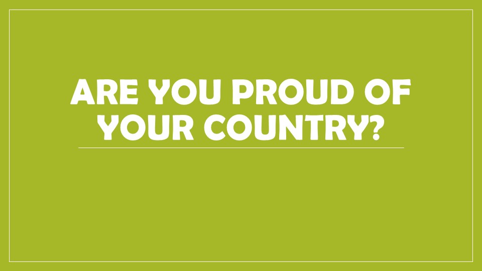 Презентация по английскому языку на тему "Are you proud of your country?" - Скачать школьные презентации PowerPoint бесплатно | Портал бесплатных презентаций school-present.com