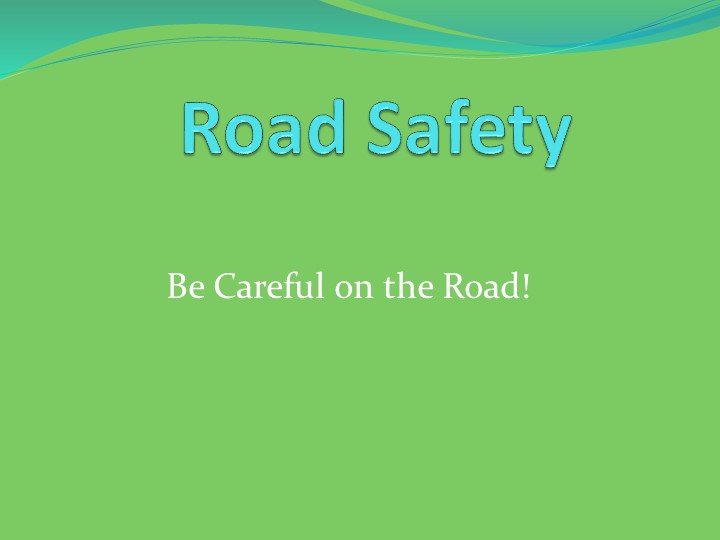 Презентация по английскому языку: Road Safety - Скачать школьные презентации PowerPoint бесплатно | Портал бесплатных презентаций school-present.com
