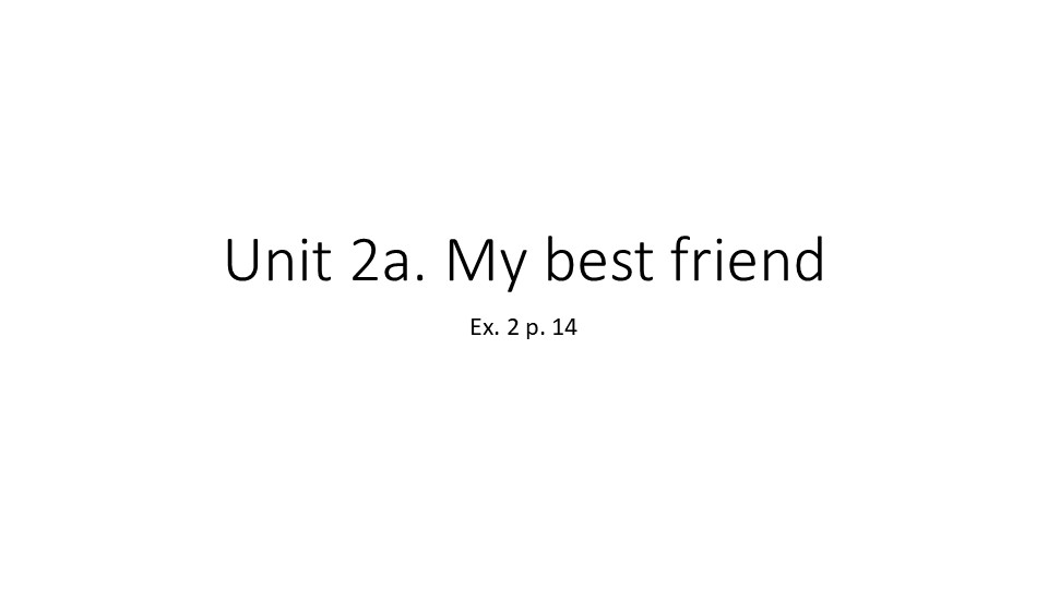 Презентация по английскому языку по теме "My best friend" - Скачать школьные презентации PowerPoint бесплатно | Портал бесплатных презентаций school-present.com